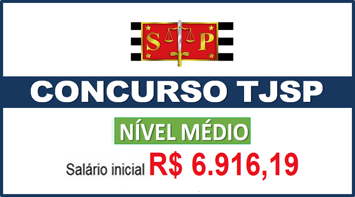 Concurso TJ SP SAIU vagas de nível médio Remuneração de até mil Confira